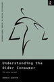 Book cover of: Understanding the Older Consumer. By: Barrie Gunter