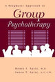 Book cover of: Pragamatic Approach To Group Psychotherapy. By: Henry Spitz