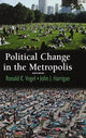 Book cover of: Political Change in the Metropolis. By: Ronald Vogel