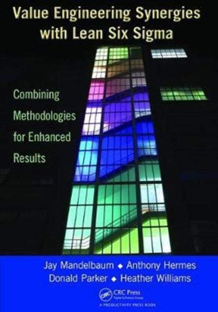 Book cover of: Value Engineering Synergies with Lean Six Sigma. By: Jay Mandelbaum