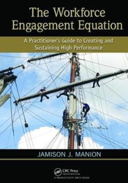Book cover of: Workforce Engagement Equation. By: Jamison J. Manion