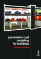 Book cover of: Parametric Cost Modeling for Buildings. By: Donald Parker