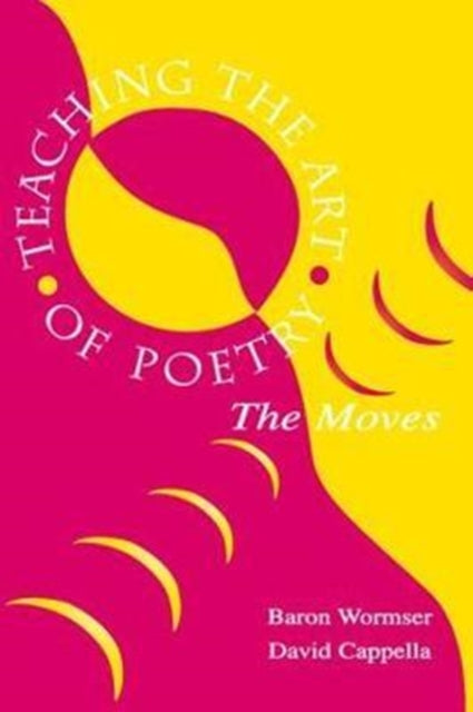 Book cover of: Teaching the Art of Poetry. By: Baron Wormser