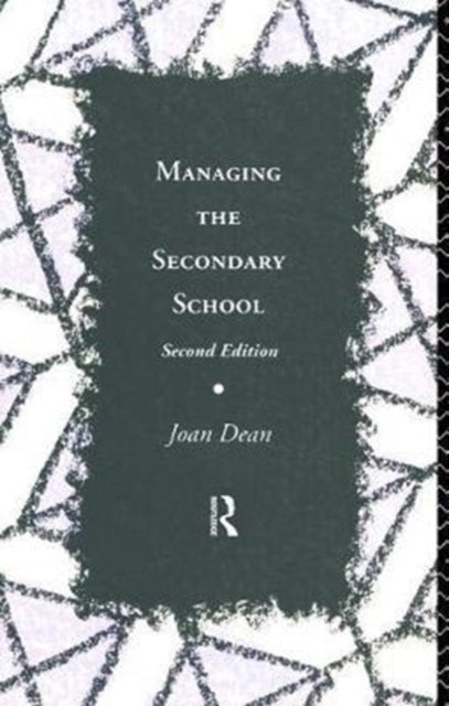 Book cover of: Managing the Secondary School. By: Joan Dean