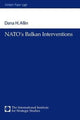 Book cover of: NATO's Balkan Interventions. By: Dana H. Allin