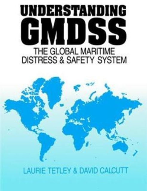 Book cover of: Understanding GMDSS. By: David Calcutt