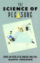 Book cover of: Science of Pleasure. By: Harvie Ferguson