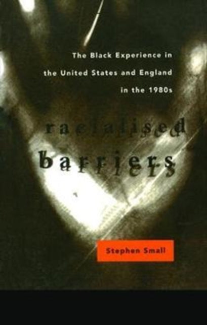 Book cover of: Racialised Barriers. By: Stephen Small