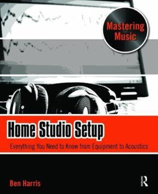 Book cover of: Home Studio Setup. By: Ben Harris