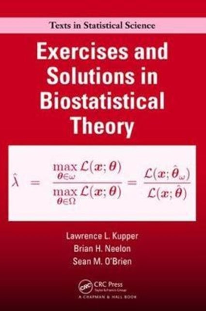 Book cover of: Exercises and Solutions in Biostatistical Theory. By: Lawrence Kupper