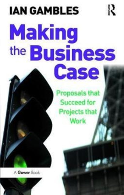 Book cover of: Making the Business Case. By: Ian Gambles