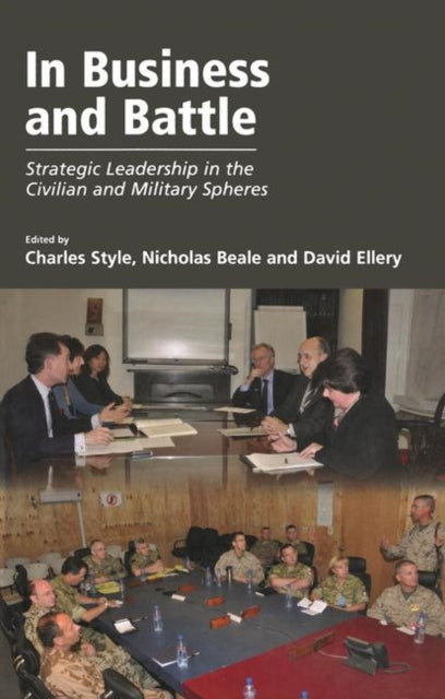 Book cover of: In Business and Battle. By: Charles Style