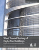 Book cover of: Wind Tunnel Testing of High-Rise Buildings. By: Peter Irwin