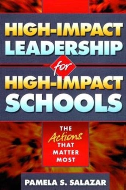 Book cover of: High-Impact Leadership for High-Impact Schools. By: Pamela Salazar
