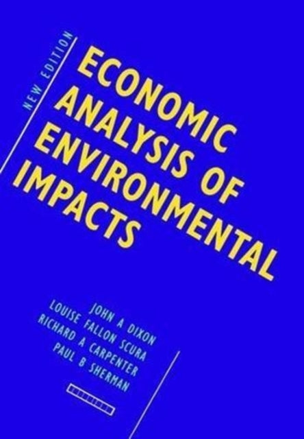 Book cover of: Economic Analysis of Environmental Impacts. By: John Dixon