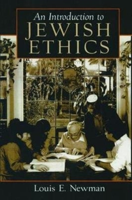 Book cover of: Introduction to Jewish Ethics. By: Louis Newman