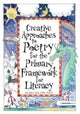 Book cover of: Creative Approaches to Poetry for the Primary Framework for Literacy. By: Jan Foale
