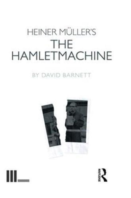 Book cover of: Heiner M?ller's The Hamletmachine. By: David Barnett
