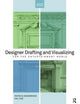 Book cover of: Designer Drafting and Visualizing for the Entertainment World. By: Patricia Woodbridge