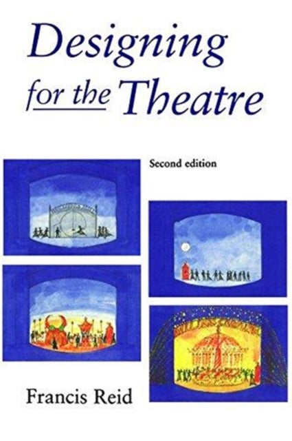 Book cover of: Designing for the Theatre. By: Francis Reid