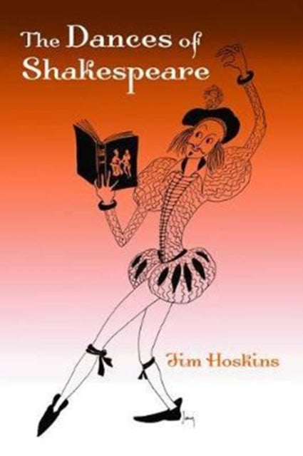 Book cover of: Dances of Shakespeare. By: Jim Hoskins