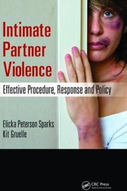 Book cover of: Intimate Partner Violence. By: Elicka Sparks