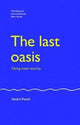 Book cover of: Last Oasis. By: Sandra Postel
