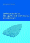 Learning from Data for Aquatic and Geotechnical Environments