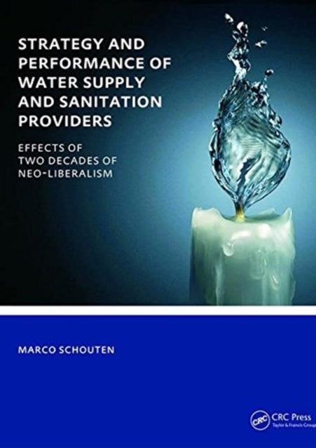Book cover of: Strategy and Performance of Water Supply and Sanitation Providers. By: Marco Schouten