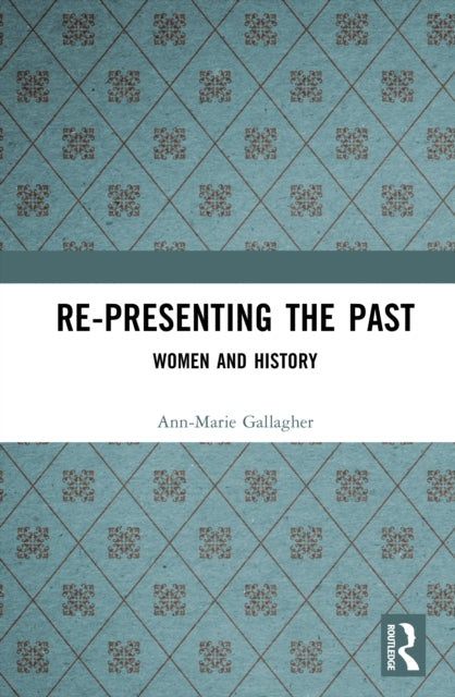 Re-presenting the Past