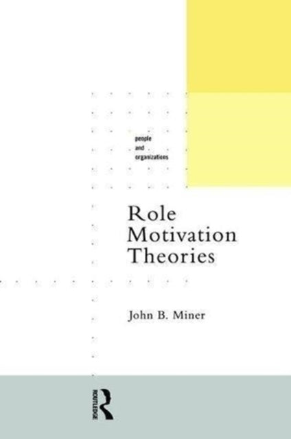Book cover of: Role Motivation Theories. By: John B. Miner