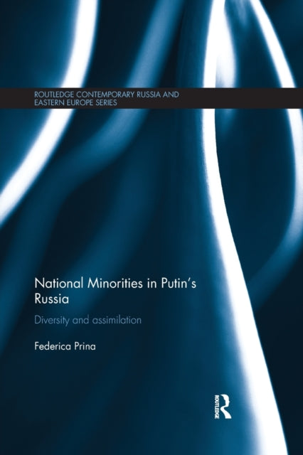 Book cover of: National Minorities in Putin's Russia. By: Federica Prina