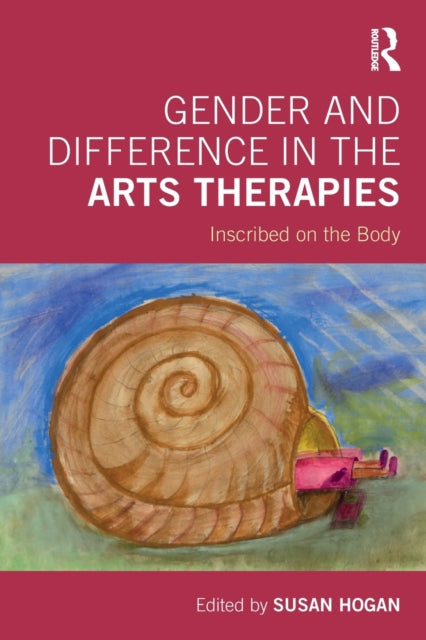 Book cover of: Gender and Difference in the Arts Therapies. By: Susan Hogan