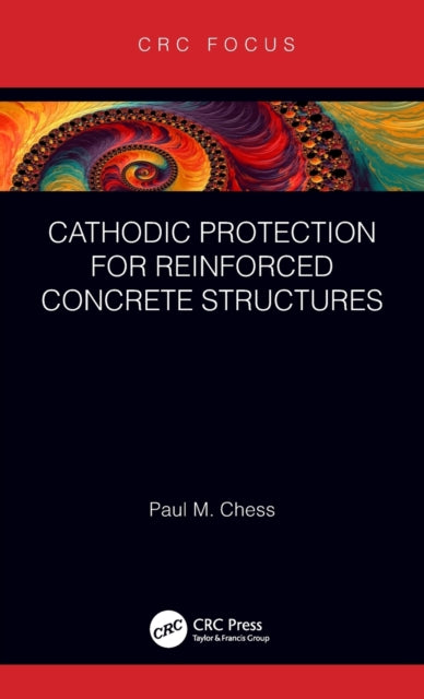 Book cover of: Cathodic Protection for Reinforced Concrete Structures. By: Paul M. Chess