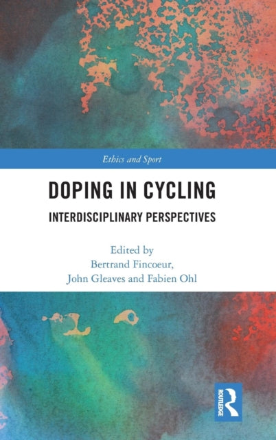 Book cover of: Doping in Cycling. By: Bertrand Fincoeur