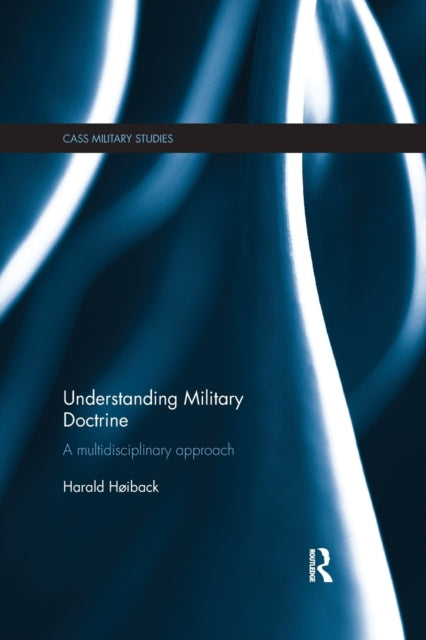 Book cover of: Understanding Military Doctrine. By: Harald Hoiback