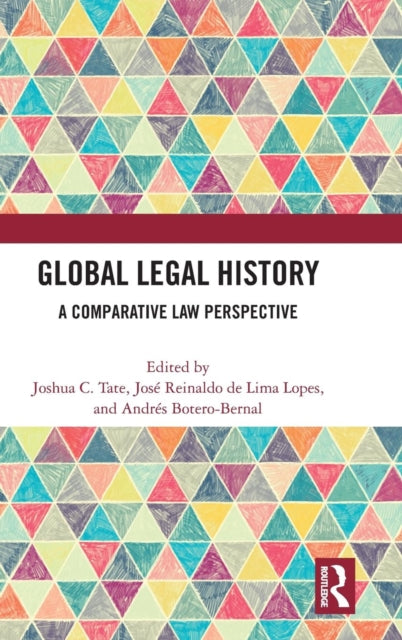 Book cover of: Global Legal History. By: Joshua C. Tate