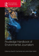 Book cover of: Routledge Handbook of Environmental Journalism. By: David B. Sachsman