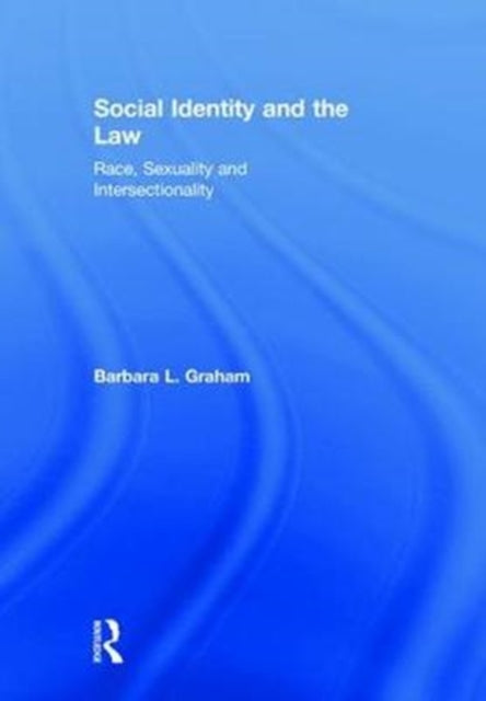 Book cover of: Social Identity and the Law. By: Barbara L. Graham
