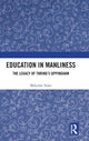 Book cover of: Education in Manliness. By: Malcolm Tozer