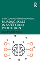 Book cover of: Nursing Skills in Safety and Protection. By: Sheila Cunningham