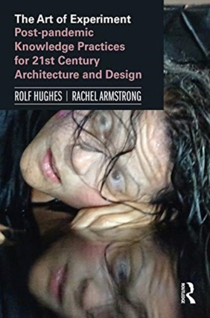 Book cover of: Art of Experiment. By: Rolf Hughes