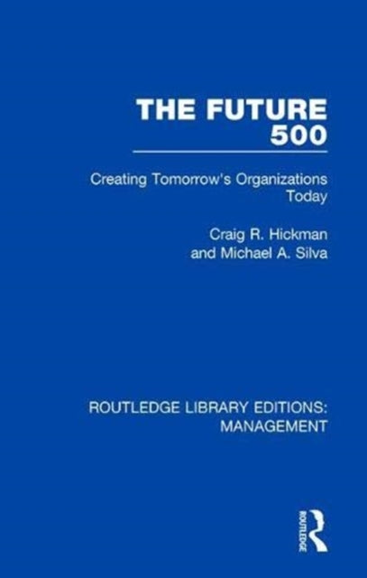 Book cover of: Future 500. By: Craig R. Hickman