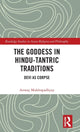 Book cover of: Goddess in Hindu-Tantric Traditions. By: Anway Mukhopadhyay