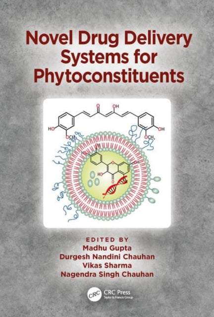 Book cover of: Novel Drug Delivery Systems for Phytoconstituents. By: Madhu Gupta