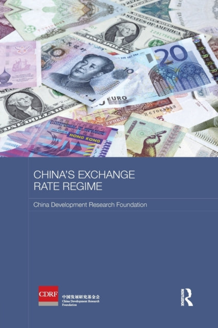 Book cover of: China's Exchange Rate Regime. By: China Development Research Foundation