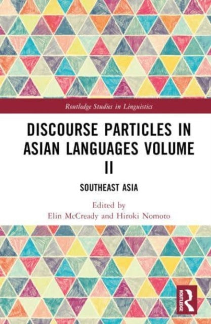 Book cover of: Discourse Particles in Asian Languages Volume II. By: Hiroki Nomoto