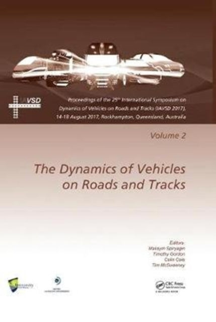 Book cover of: Dynamics of Vehicles on Roads and Tracks Vol 2. By: Maksym Spiryagin
