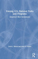 Book cover of: Valuing U.S. National Parks and Programs. By: Linda J. Bilmes