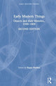 Book cover of: Early Modern Things. By: Paula Findlen